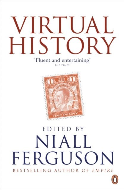 Niall Ferguson - Virtual History, E-bok