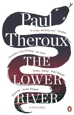 Paul Theroux - Lower River, Häftad