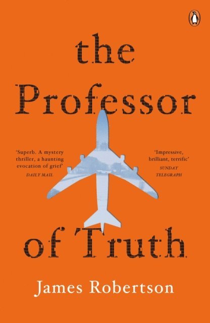 James Robertson - Professor of Truth, E-bok