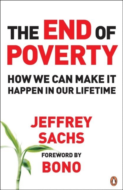 Jeffrey Sachs - End of Poverty, E-bok