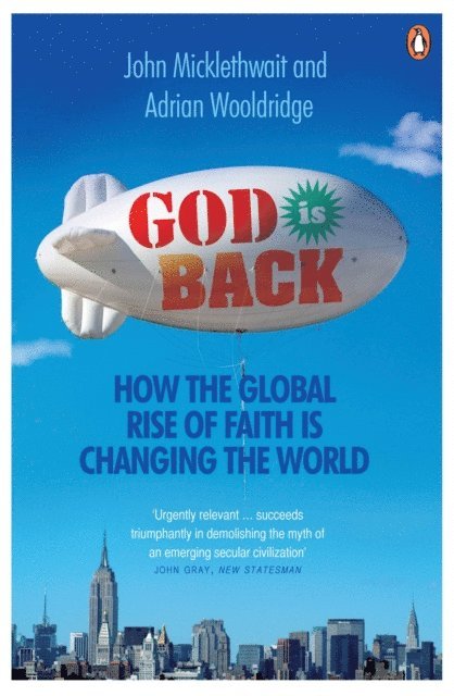 Adrian Wooldridge, John Micklethwait - God is Back, E-bok