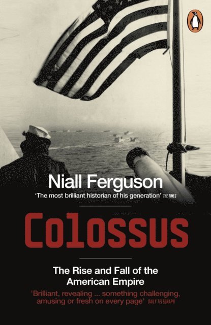 Niall Ferguson - Colossus, E-bok