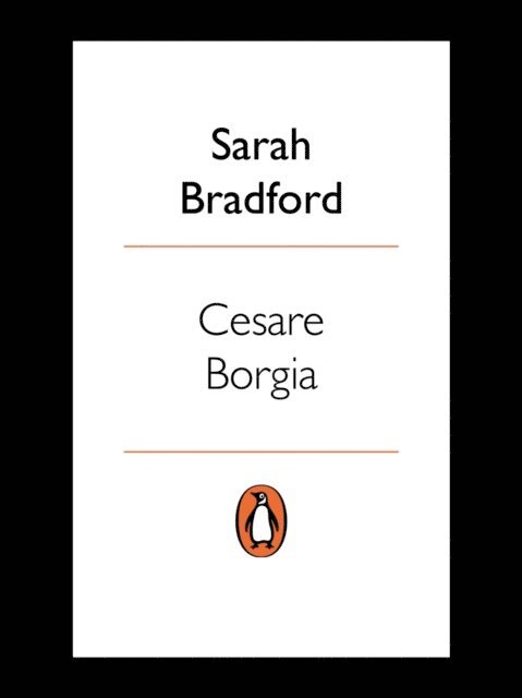 Sarah Bradford - Cesare Borgia, E-bok