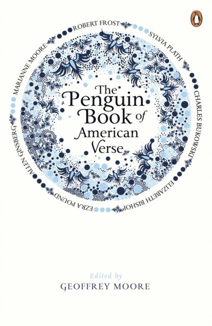 Geoffrey Moore, Geoffrey Moore - Penguin Book of American Verse, E-bok