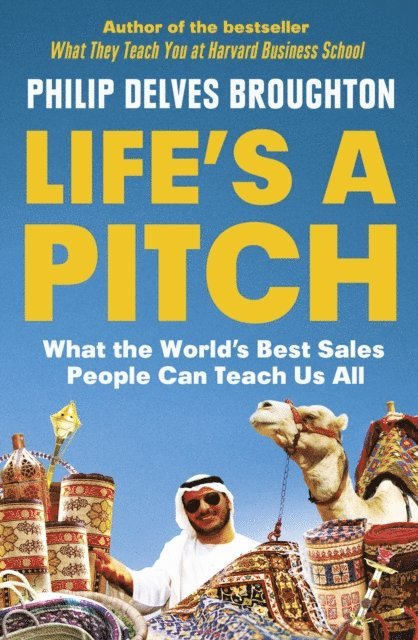 Philip Delves Broughton - Life's A Pitch, E-bok