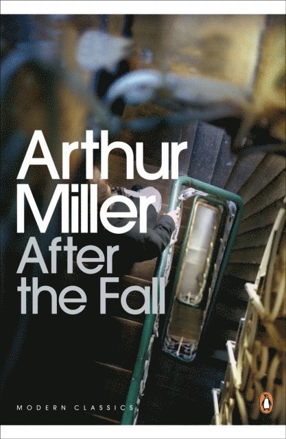 Arthur Miller - After the Fall, E-bok