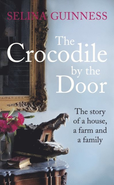 Selina Guinness - The Crocodile by the Door, E-bok