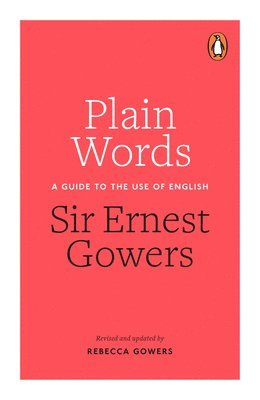Rebecca Gowers, Ernest Gowers, Rebecca Gowers - Plain Words, Häftad