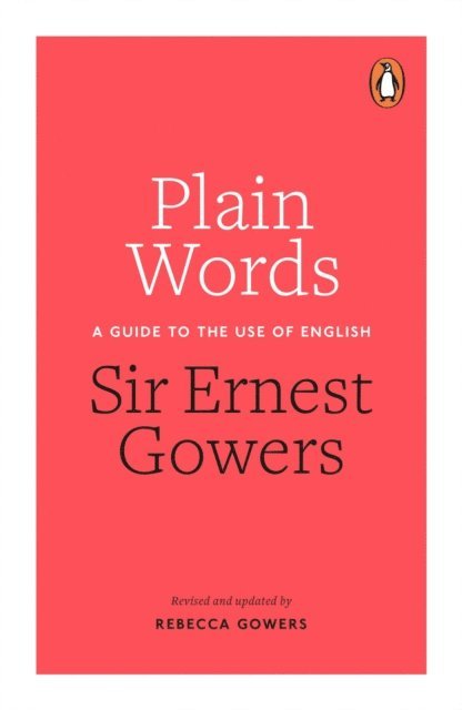 Rebecca Gowers, Ernest Gowers - Plain Words, E-bok. Tillgänglighet: Lägg i varukorg
