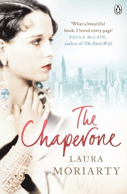 Laura Moriarty - Chaperone, E-bok