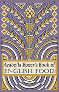 Arabella Boxer's Book of English Food