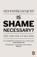 Jennifer Jacquet - Is Shame Necessary?, Häftad. Tillgänglighet: Lägg i varukorg