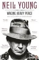 Neil Young - Waging Heavy Peace, Häftad