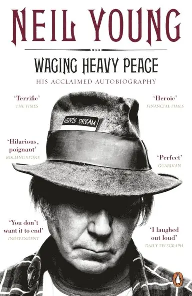 Neil Young - Waging Heavy Peace, E-bok