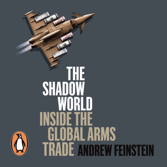 Andrew Feinstein - Shadow World, Ljudbok