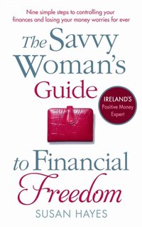 Savvy Woman's Guide to Financial Freedom