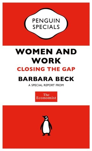 The Economist Publications (PUK Rights) - Economist: Women and Work, E-bok