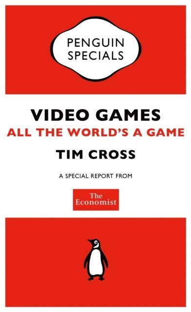 The Economist Publications (PUK Rights) - Economist: Video Games, E-bok