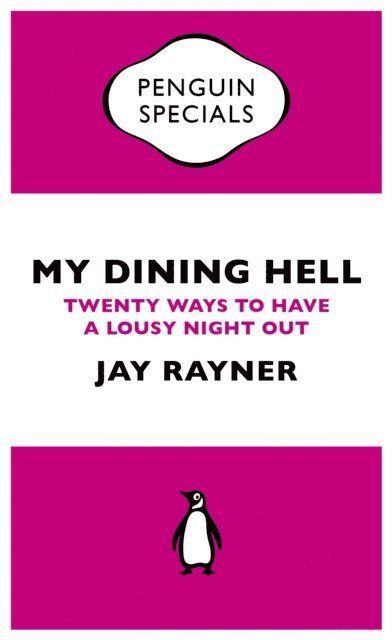 Jay Rayner - My Dining Hell, E-bok