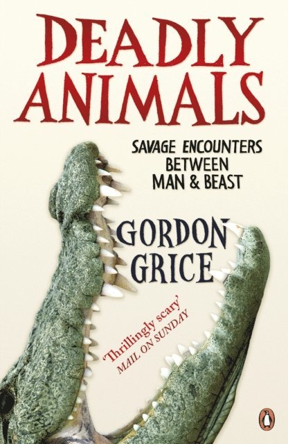 Gordon Grice - Deadly Animals, E-bok