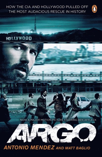 Antonio Mendez, Matt Baglio - Argo, E-bok