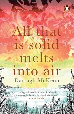 Darragh McKeon - All That is Solid Melts into Air, Häftad