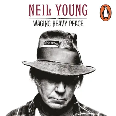 Neil Young - Waging Heavy Peace, Ljudbok