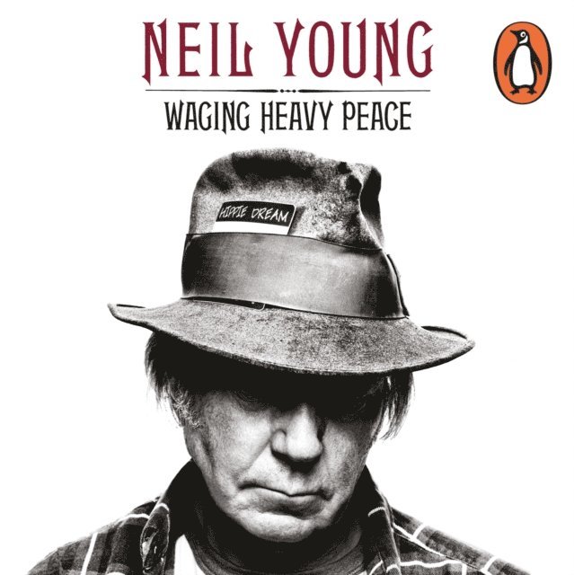 Neil Young - Waging Heavy Peace, Ljudbok