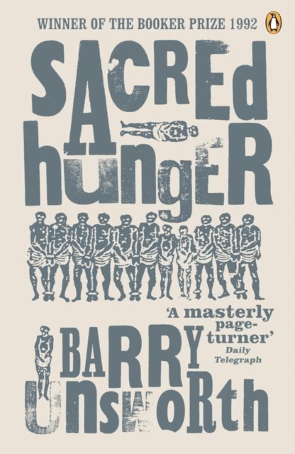 Barry Unsworth - Sacred Hunger, E-bok