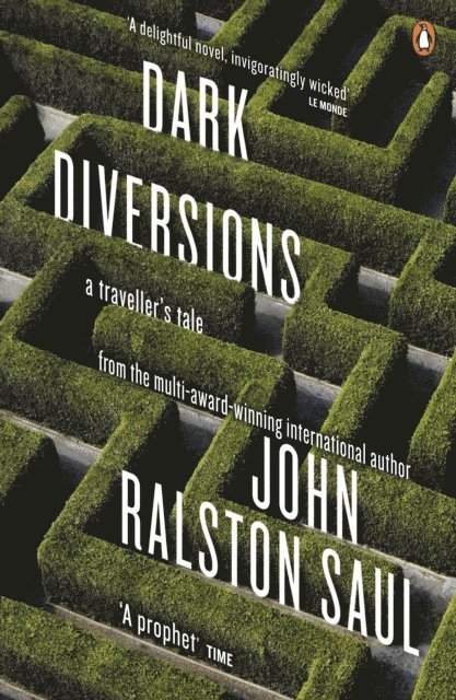 John Ralston Saul - Dark Diversions, E-bok