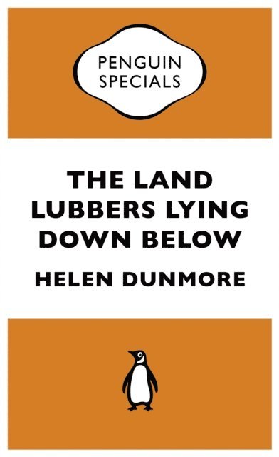 Helen Dunmore - Land Lubbers Lying Down Below, E-bok