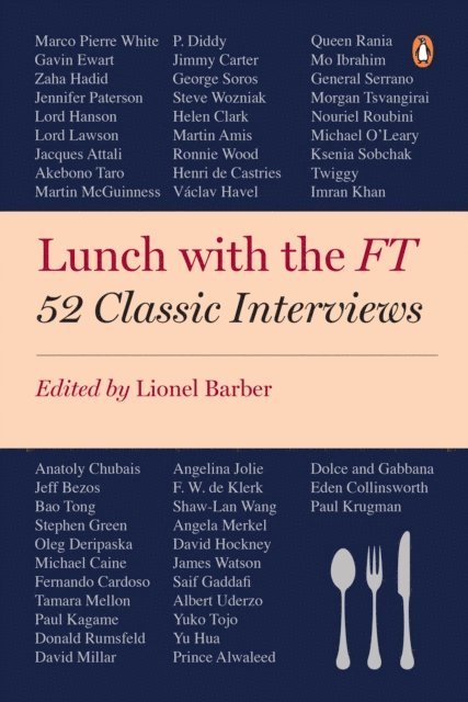 Lionel Barber - Lunch with the FT, E-bok