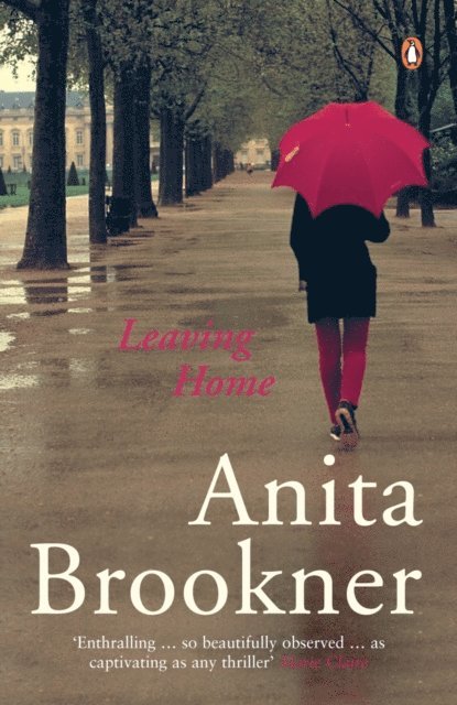 Anita Brookner - Leaving Home, E-bok