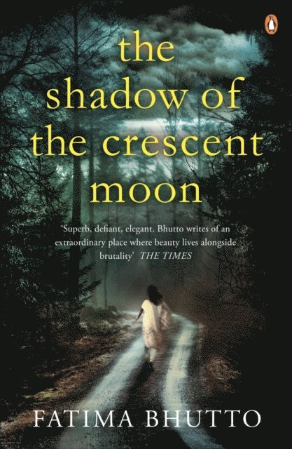 Fatima Bhutto - Shadow Of The Crescent Moon, E-bok