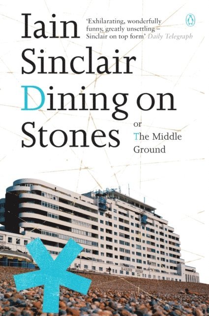 Iain Sinclair - Dining on Stones, E-bok