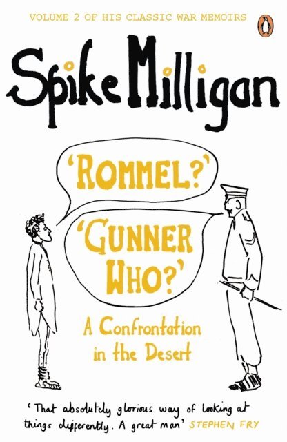 Spike Milligan - 'Rommel?' 'Gunner Who?', E-bok