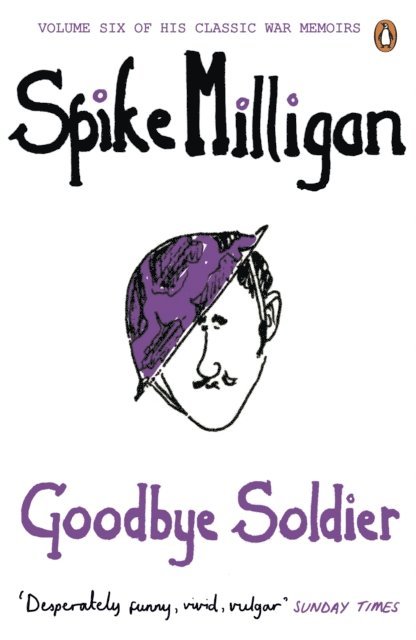 Spike Milligan - Goodbye Soldier, E-bok