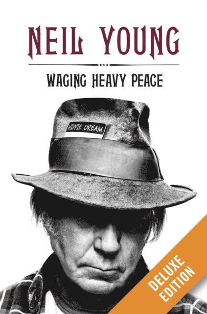 Neil Young - Waging Heavy Peace Deluxe, E-bok