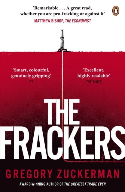 Gregory Zuckerman - Frackers, E-bok