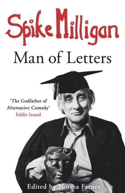 Spike Milligan - Spike Milligan: Man of Letters, E-bok