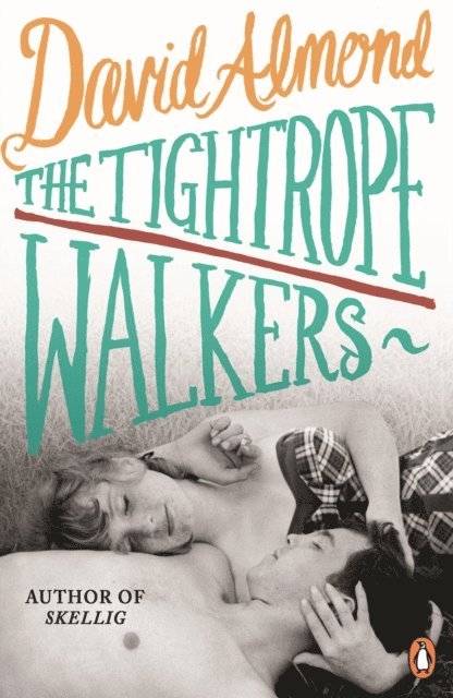 David Almond - Tightrope Walkers, E-bok