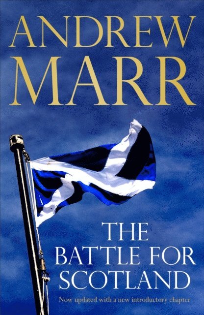 Andrew Marr - Battle for Scotland, E-bok