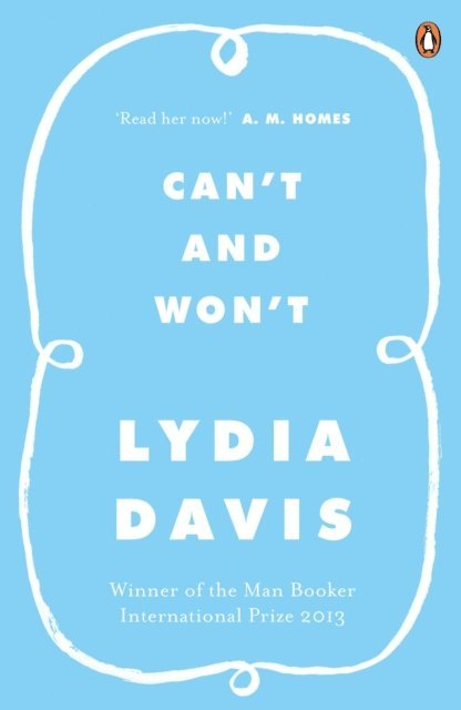 Lydia Davis - Can't and Won't, E-bok
