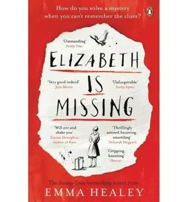 Emma Healey - Elizabeth is Missing, Häftad