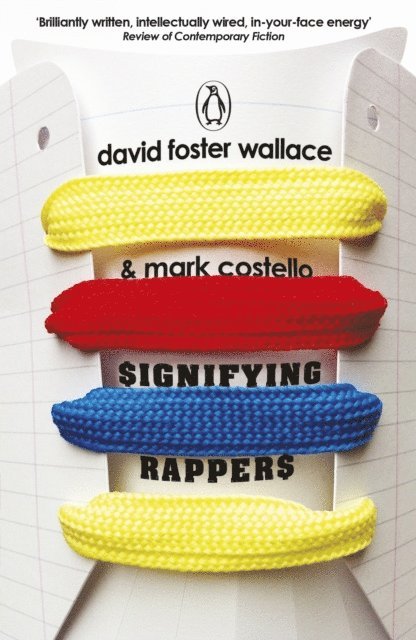 David Foster Wallace - Signifying Rappers, E-bok
