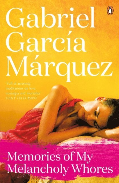 Gabriel García Márquez - Memories of My Melancholy Whores, E-bok
