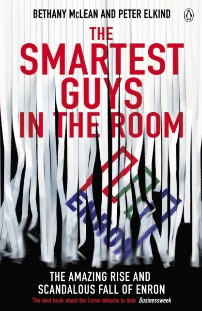 Bethany McLean, Peter Elkind - Smartest Guys in the Room, E-bok