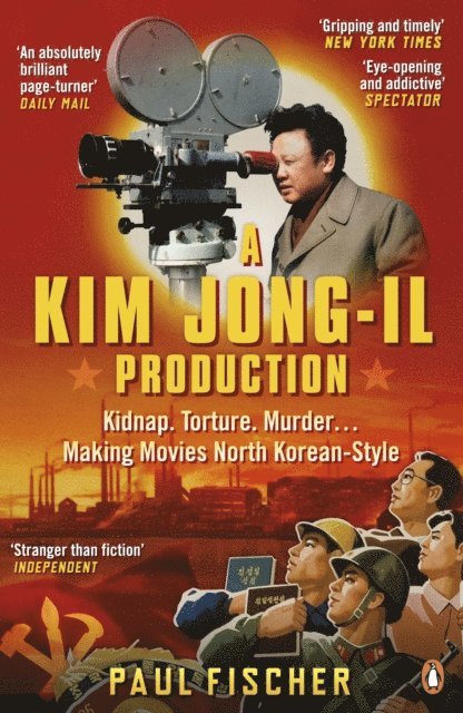 Paul Fischer - Kim Jong-Il Production, E-bok