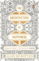 Alain de Botton - Architecture of Happiness, Häftad