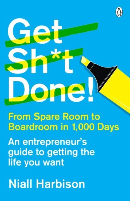 Niall Harbison - Get Sh*t Done!, E-bok